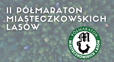 SGJ Półmaraton Miasteczkowskich Lasów